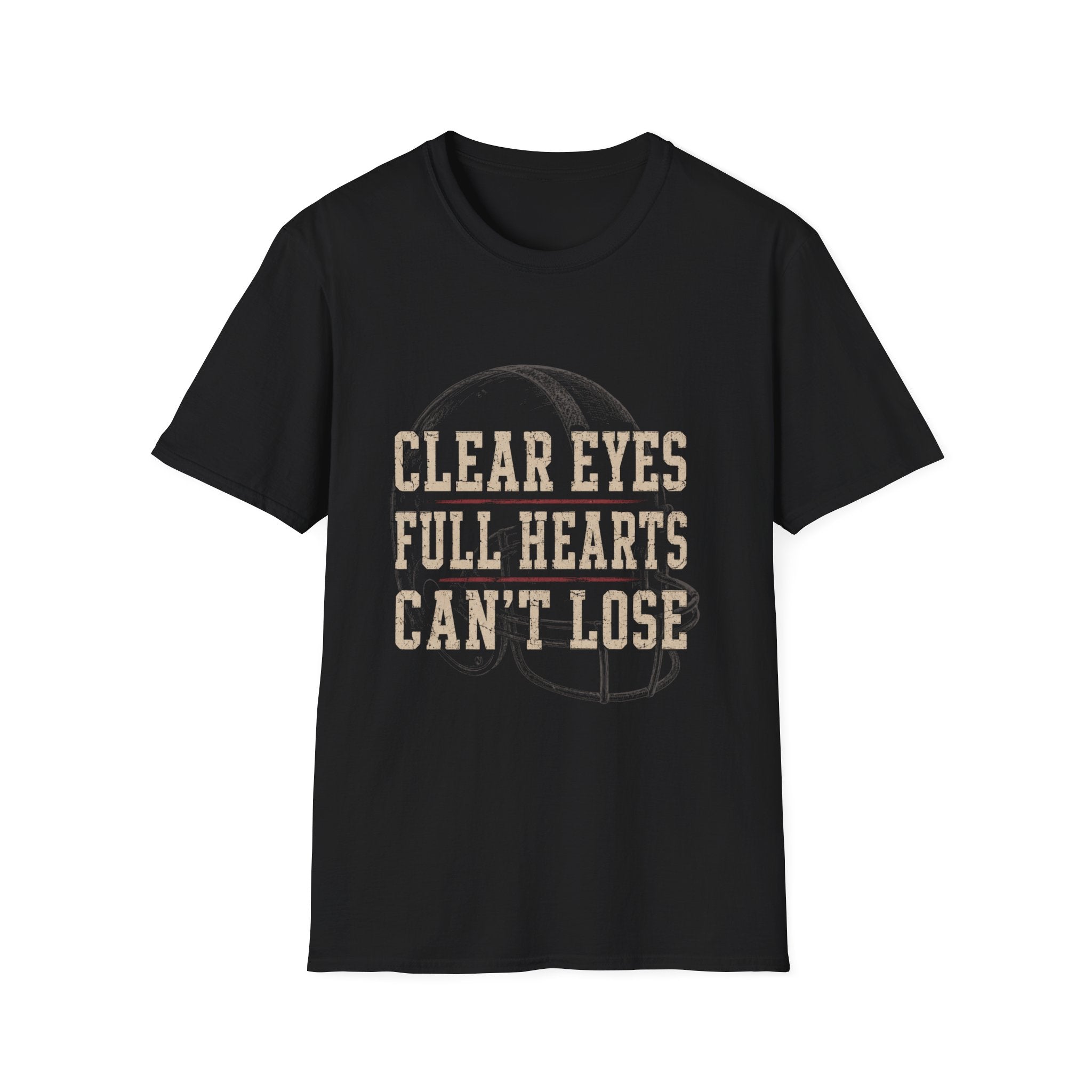 Clear Eyes Full Hearts Can't Lose T-Shirt | Sports Quote Tee