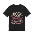 Dogs Make the Tough Days Easier Shirt | Breast Cancer Awareness Shirt | Dog Lover Pink Ribbon Tee | Breast Cancer Support Gift