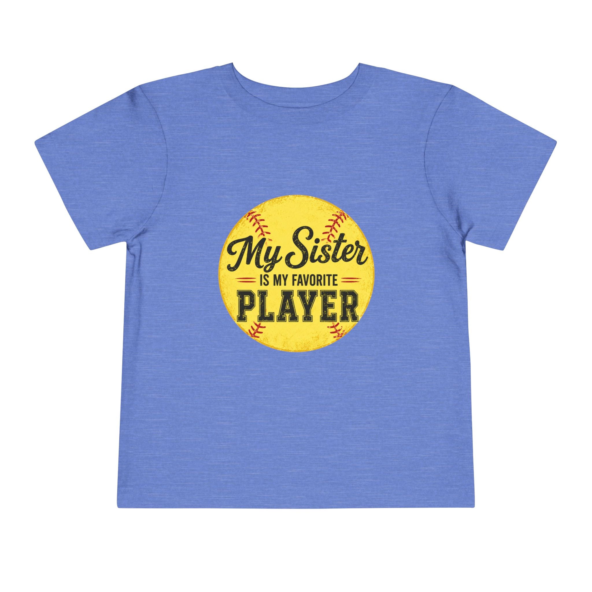 My Sister Is My Favorite Player Toddler Tee | Softball Yellow Ball Design