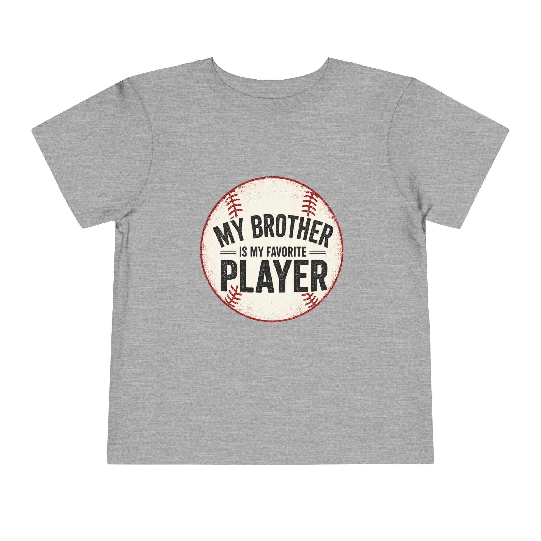 My Brother Is My Favorite Player Toddler Tee | Baseball Graphic