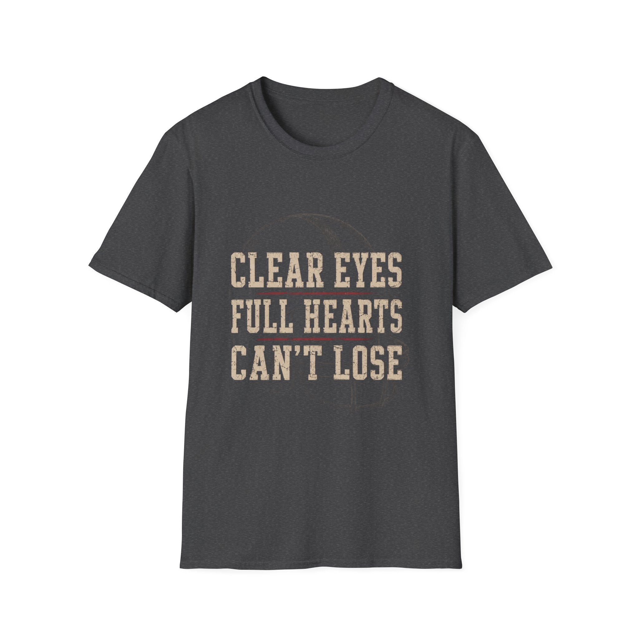 Clear Eyes Full Hearts Can't Lose T-Shirt | Sports Quote Tee