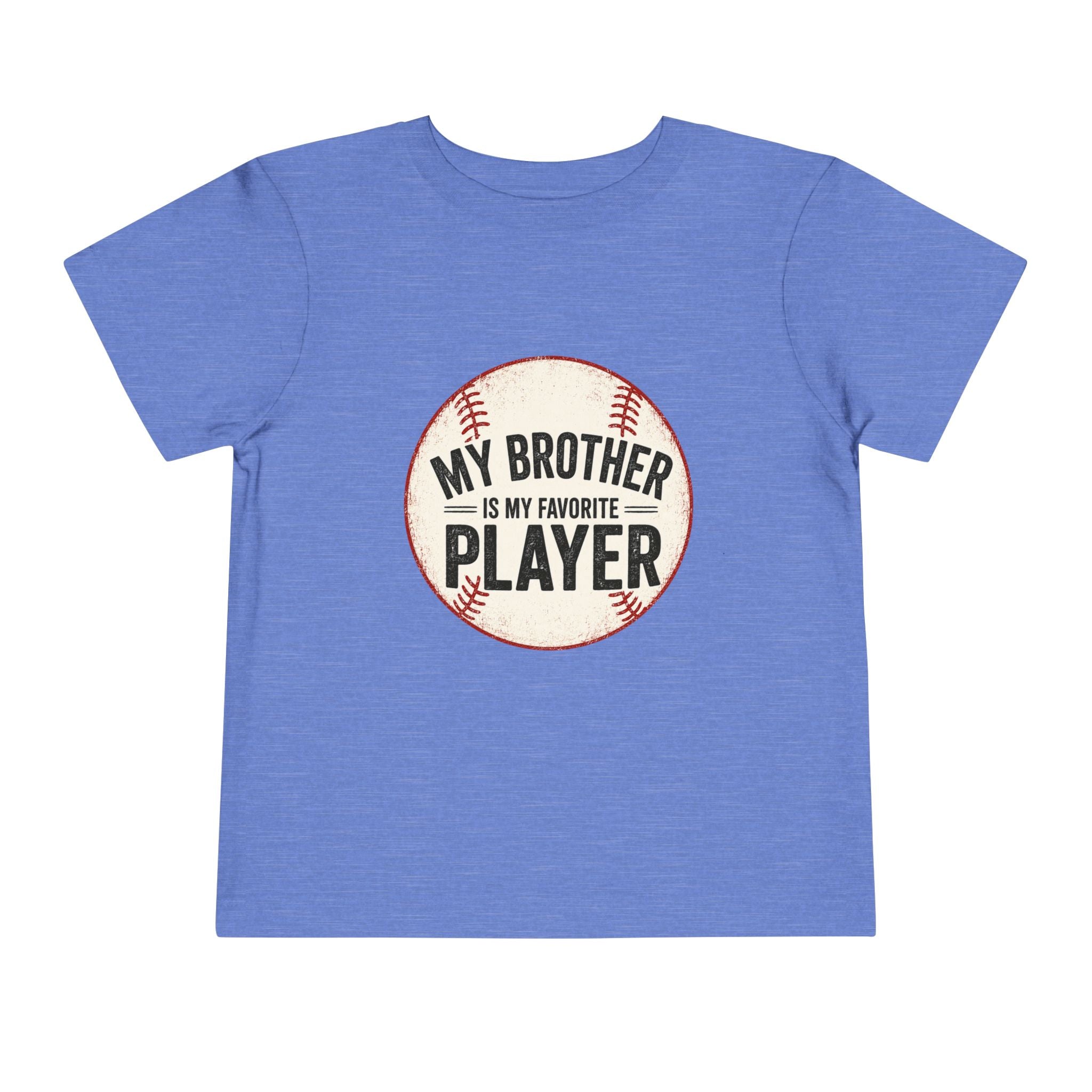 My Brother Is My Favorite Player Toddler Tee | Baseball Graphic