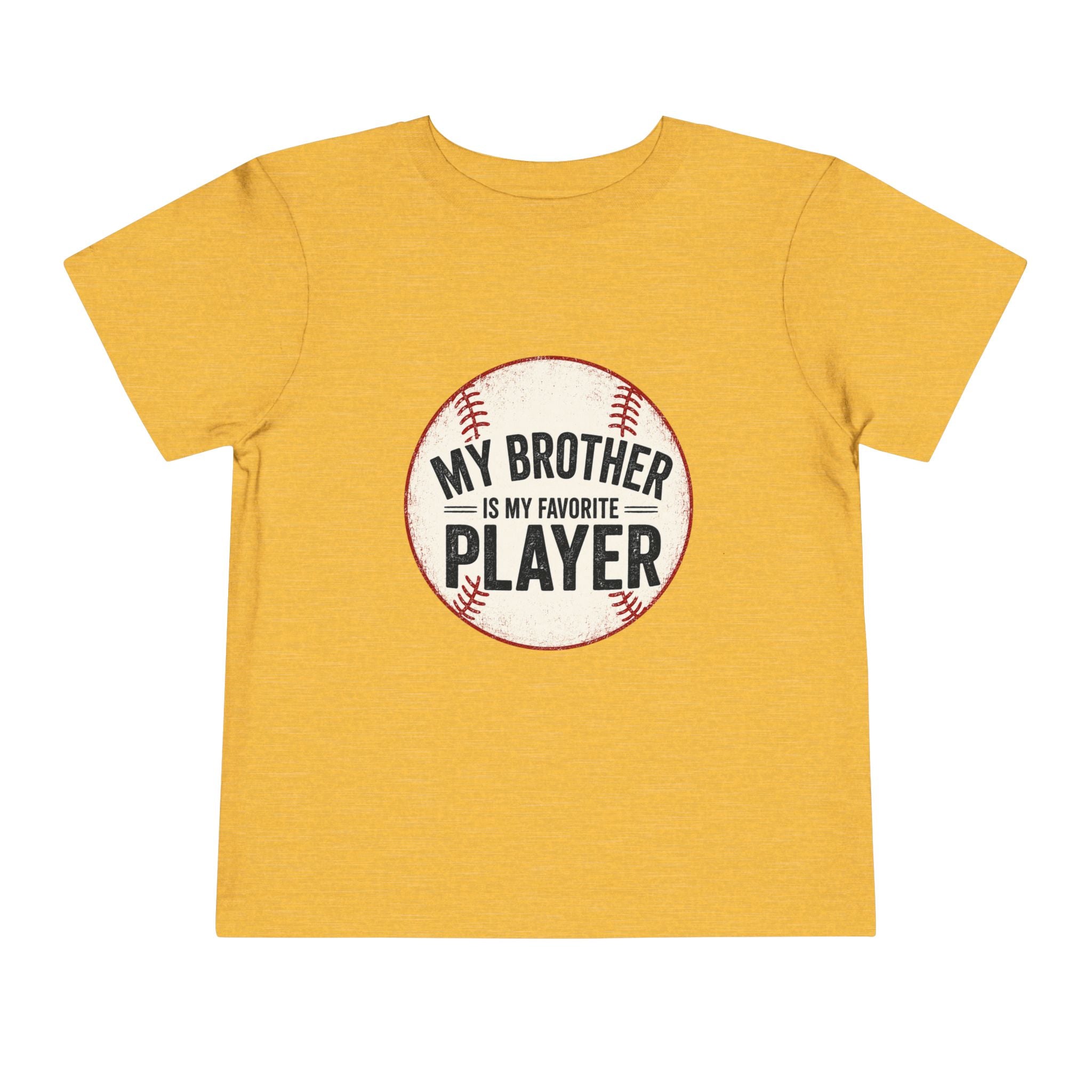 My Brother Is My Favorite Player Toddler Tee | Baseball Graphic