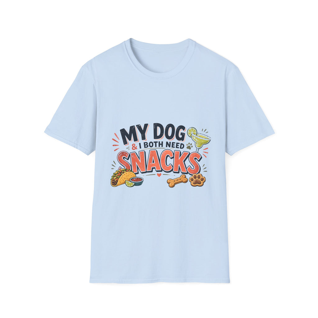 My Dog and I Both Need Snacks T-Shirt | Dog Lover Tee