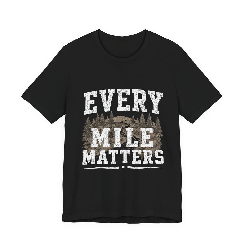 Every Mile Matters Shirt, Cross Country Shirt, XC Mom Shirt, Cross Country Parent Shirt, Runner Support Shirt, Grandparent Cross Country Tee