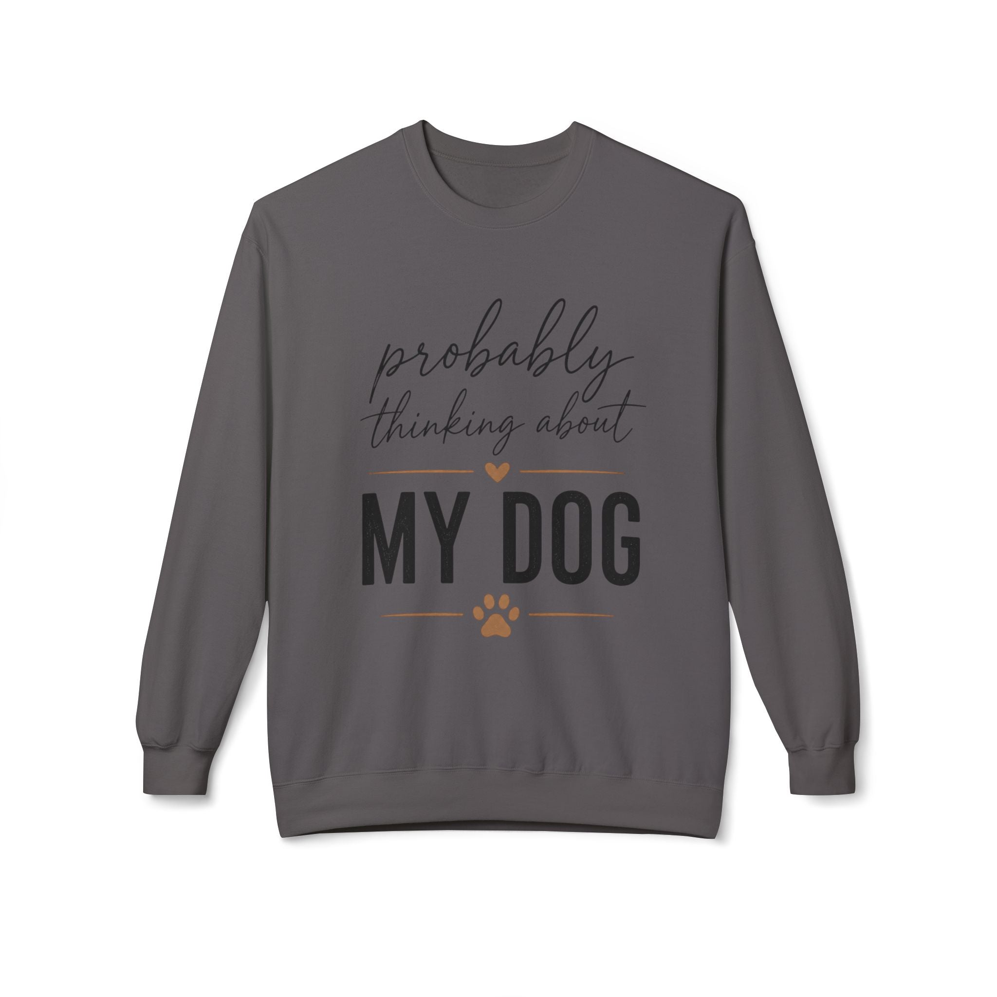 Probably Thinking About My Dog Sweatshirt, Funny Dog Mom Sweatshirt, Dog Lover Gift, Cozy Pet Owner Crewneck, Gift for Dog Mom