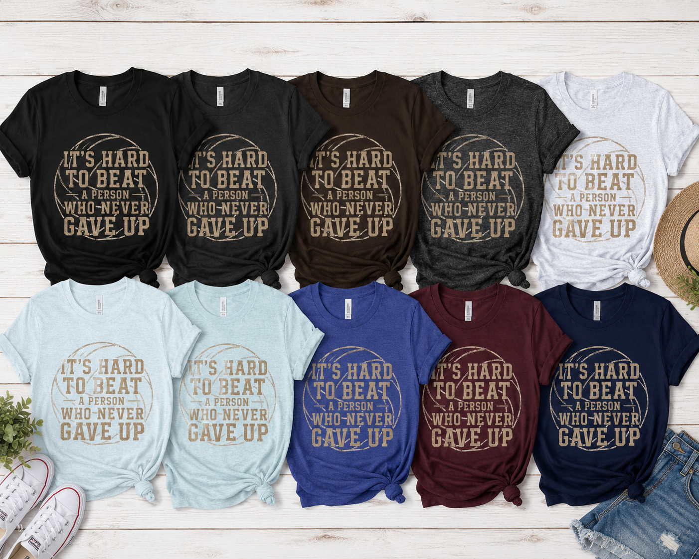 It's Hard To Beat A Person Who Never Gave Up Volleyball Shirt, Inspirational Volleyball Tee, Volleyball Parent Shirt, Athlete Gift