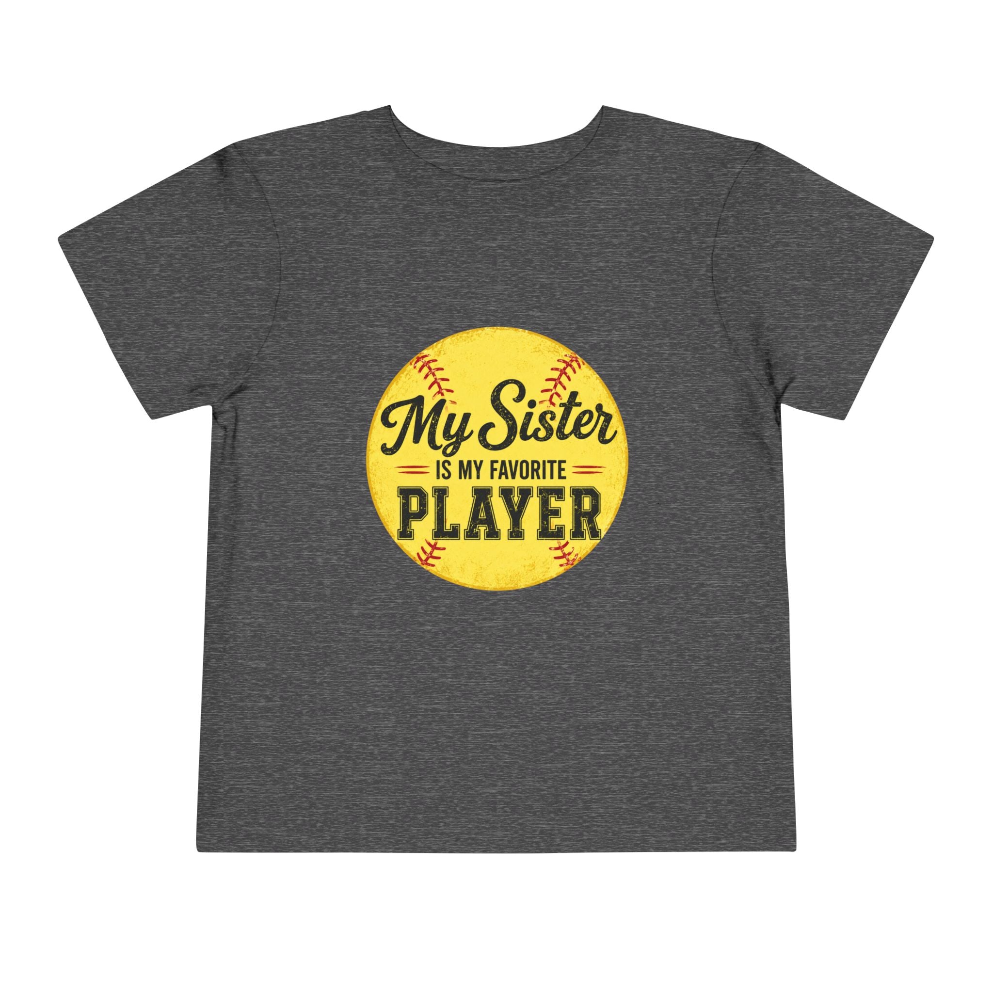 My Sister Is My Favorite Player Toddler Tee | Softball Yellow Ball Design