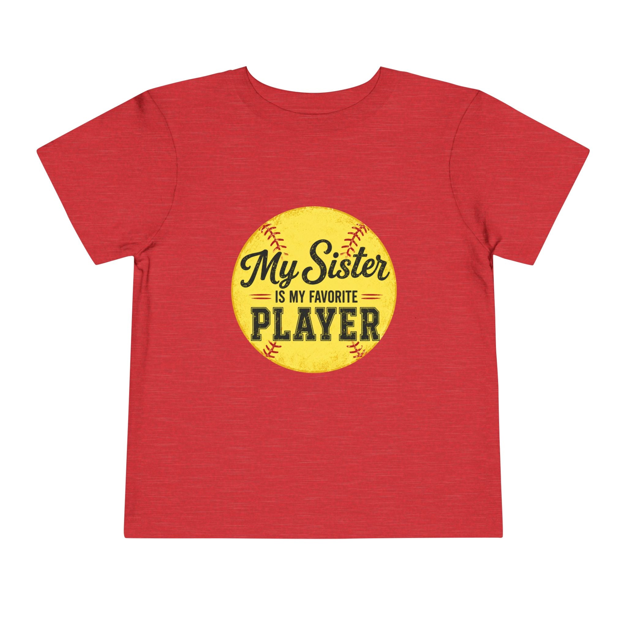 My Sister Is My Favorite Player Toddler Tee | Softball Yellow Ball Design