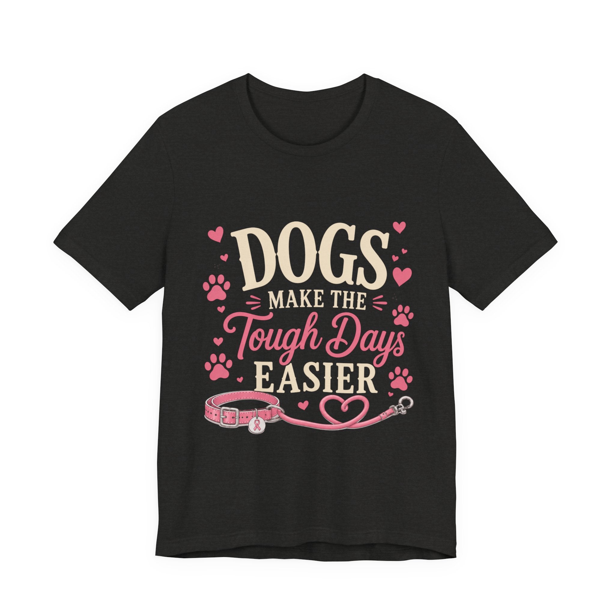 Dogs Make the Tough Days Easier Shirt | Breast Cancer Awareness Shirt | Dog Lover Pink Ribbon Tee | Breast Cancer Support Gift