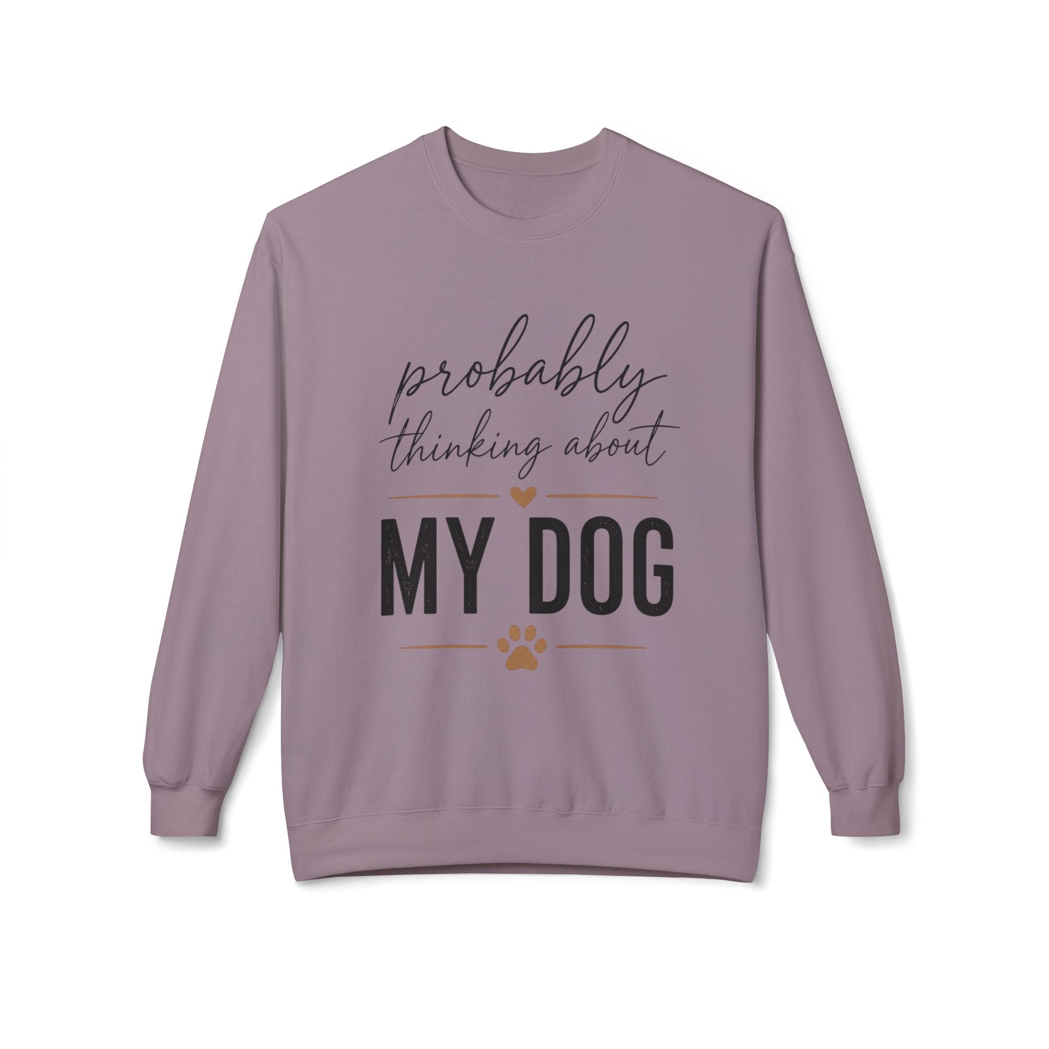 Probably Thinking About My Dog Sweatshirt, Funny Dog Mom Sweatshirt, Dog Lover Gift, Cozy Pet Owner Crewneck, Gift for Dog Mom