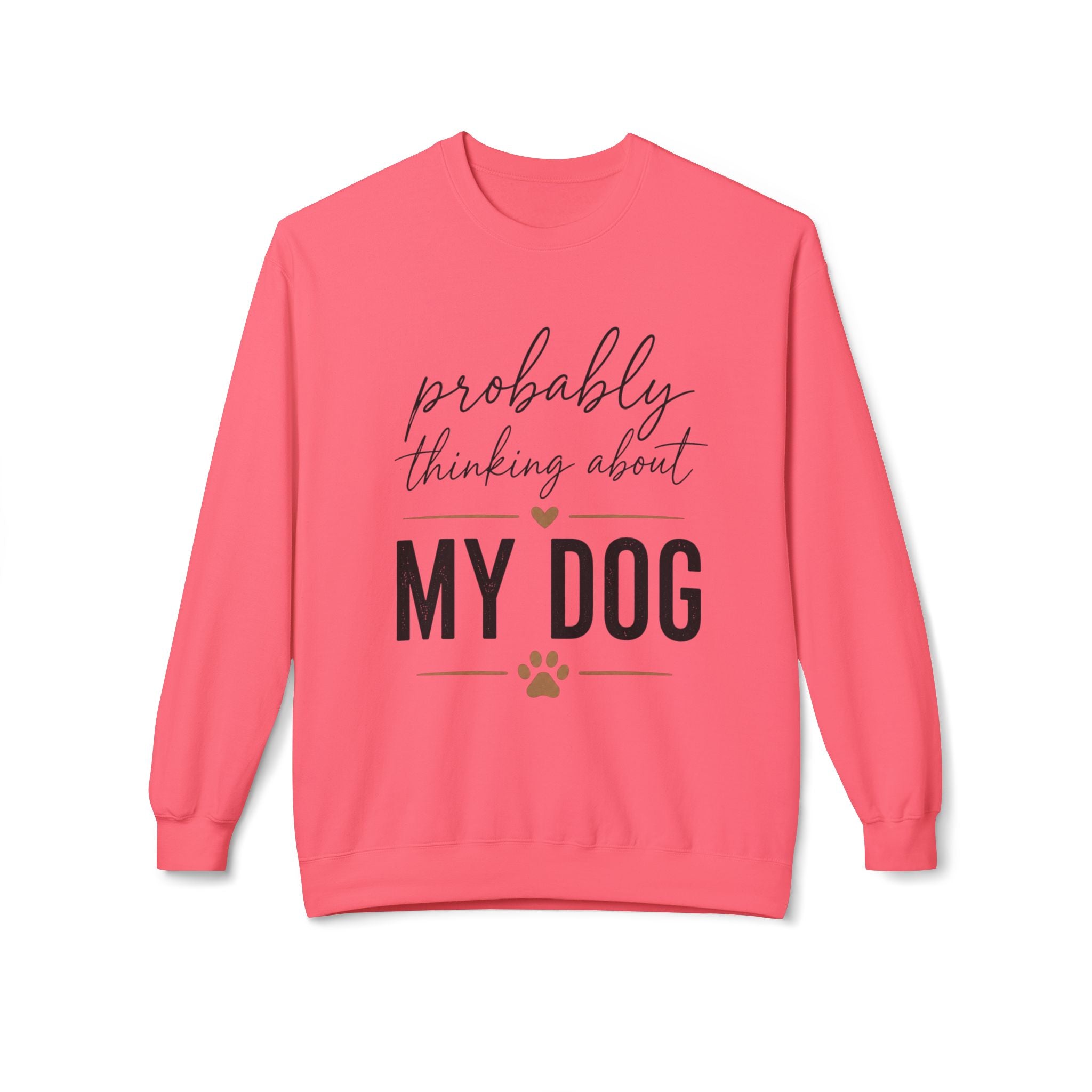 Probably Thinking About My Dog Sweatshirt, Funny Dog Mom Sweatshirt, Dog Lover Gift, Cozy Pet Owner Crewneck, Gift for Dog Mom
